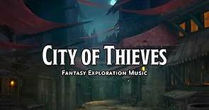 City of Thieves | D&D/TTRPG Music | 1 Hour