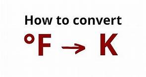 How to convert Fahrenheit to Kelvin