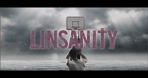 LINSANITY - Official Trailer