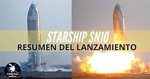 STARSHIP SN10: Resumen del lanzamiento en Español