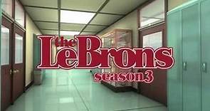 The LeBrons Season 3 Trailer