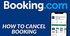 How To Cancel Booking In Booking.com | Cancel Hotel Reservation