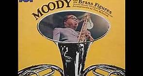 James Moody - Moody and the Brass Figures ( Full Album )