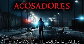 3 Historias Reales de Terror de Acosadores (Relatos de Horror)