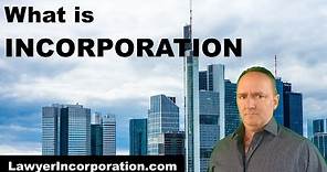 What is Incorporation [fundamentals of creating a company]