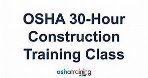 OSHA 30 Hour Construction Training