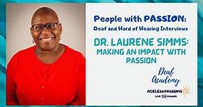 Dr. Laurene Simms: Making an Impact, with Passion