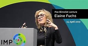 Elaine Fuchs | Max Birnstiel Lecture