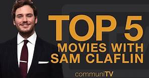 TOP 5: Sam Claflin Movies | Trailer