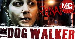 The Dog Walker | Full Psycho Thriller Movie