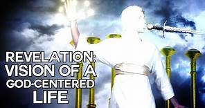 Revelation: Vision of a God-Centered Life - Swedenborg and Life