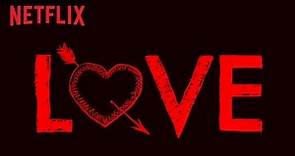 Love / Avance 1ª Temporada / Subtitulado