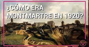 ¿Cómo era Montmartre en 1920?
