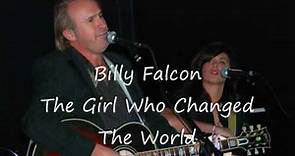 Billy Falcon The Girl Who Changed The World