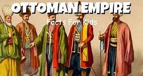 12 Fascinating Facts About the Ottoman Empire for Kids