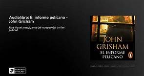 Audiolibro: El informe pelícano - John Grisham