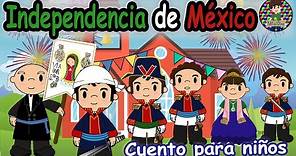 Independencia de México para niños(1810-1821) ¿Qué es la independencia de México? Cuento para niños.