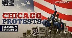 American History Tellers | The 1968 Chicago Protests: The Trial of the Chicago 8 | Podcasts