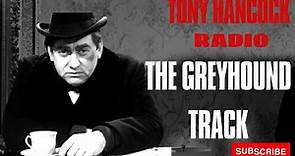 Tony Hancock - The Greyhound Track