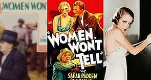 WOMEN WON'T TELL (1932) Sarah Padden, Otis Harlan & Gloria Shea | Drama, Romance | B&W