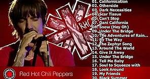 The Best Of Red Hot Chili Peppers || - RHCP - || Red Hot Chili Peppers Greatest Hits Full Album