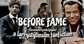 Before Fame (Part 1) | Larry Stylinson Fanfic