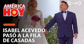 América Hoy: Isabel Acevedo se casó con Rodney Rodríguez (HOY)