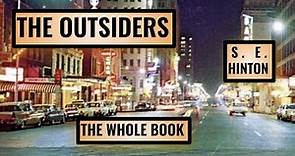 The Outsiders (The Whole Book)