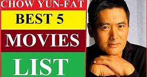 CHOW YUN FAT BEST 5 MOVIES LIST | The Top 5 Movies Starring Chow Yun-Fat | Chow Yun-Fat MOVIES LIST