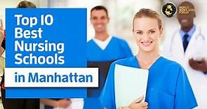 10 Best Nursing Schools In Manhattan 2021