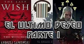 The Witcher-El Último Deseo- Audiolibro-VOL 1-(El Libro es mejor que la serie de Netflix)