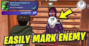 How to EASILY Mark Enemy Players or Characters - Fortnite Quest