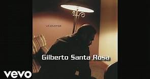 Gilberto Santa Rosa - Si Te Dijeron (Bolero (Cover Audio))