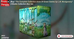 Anne Of Green Gables The Complete Collection 8 Books Set By L.M. Montgomery.