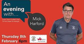 An Evening With... Mick Harford