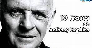 10 frases célebres de Anthony Hopkins