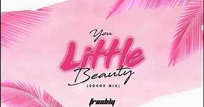 You Little Beauty (Gogos Mix) Tiktok Song | DJ FRESHLY