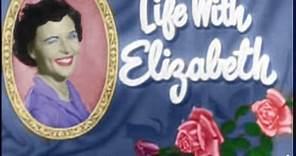 Life With Elizabeth (Episode 1)
