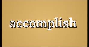 Accomplish Meaning