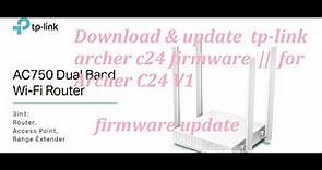 tp-link archer c24 firmware update || Download for Archer C24 V1 || learning || technical support