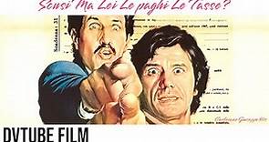 Scusi ma Lei le paga le tasse 1971- Franco e Ciccio, Lino Banfi - Film Completo DVTube - YouTube
