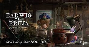 EARWIG Y LA BRUJA - SPOT 30" en castellano | HD