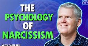 Professor Keith Campbell | The Science Behind Narcissism.