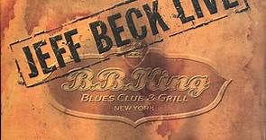 Jeff Beck - Live At BB King Blues Club