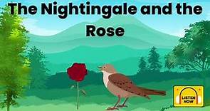 The Nightingale and the Rose: A Beautiful Tale of Love and Sacrifice by Oscar Wilde.