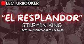 "EL RESPLANDOR" Stephen King | Audiolibro | Capítulo 54- 58 |