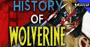 The History Of Wolverine