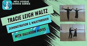 Tracie Leigh Waltz New Vogue Dance Instruction