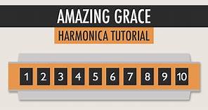 How to play Amazing Grace on the Harmonica - Easy Tutorial