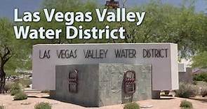 What does the Las Vegas Valley Water District do for you?